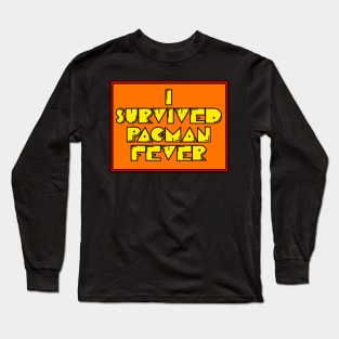 I Survived Pac-Man Fever Long Sleeve T-Shirt